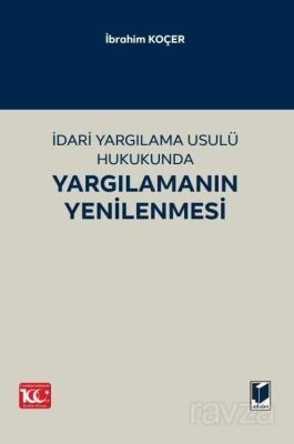 İdari Yargılama Usulü Hukukunda Yargılamanın Yenilenmesi - 1