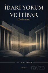 İdari Yorum ve İtibar (Deference) - Astana Yayınları