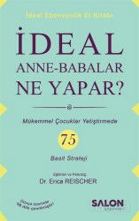 İdeal Anne Babalar Ne Yapar? - Salon Yayınları