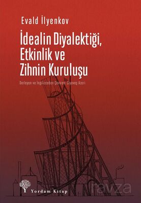 İdealin Diyalektiği, Etkinlik ve Zihnin Kuruluşu - 1