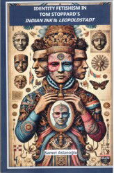 Identity Fetishism In Tom Stoppard's - Bilgin Kültür Sanat Yayınları
