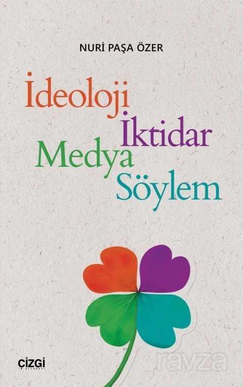 İdeoloji, İktidar, Medya, Söylem - Çizgi Kitabevi