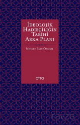 İdeolojik Hadisçiliğin Tarihi Arka Planı - Otto Yayınları (Ankara)