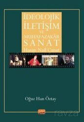 İdeolojik İletişim ve Muhafazakar Sanat - Nobel Bilimsel