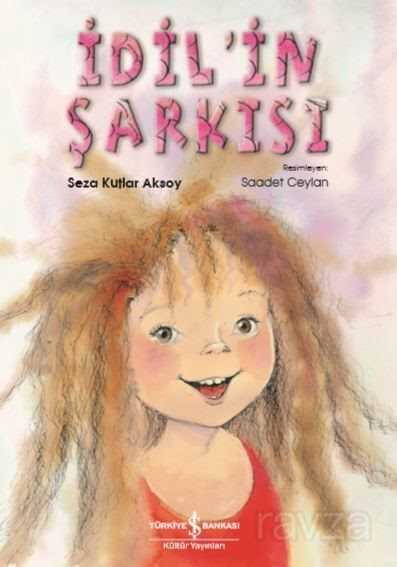 İdil'in Şarkısı - İş Bankası Yayınları