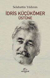 İdris Küçükömer Üstüne - Mevsimler Kitap