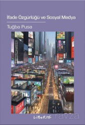 İfade Özgürlüğü ve Sosyal Medya - Liberte Yayınları
