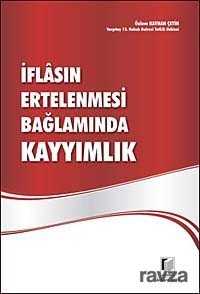 İflasın Ertelenmesi Bağlamında Kayyımlık - 1