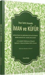 İfrat-Tefrit Arasında İman ve Küfür - İsmailağa Yayınları
