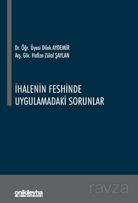 İhalenin Feshinde Uygulamadaki Sorunlar - 1