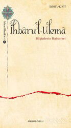 İhbaru'l-Ulema Bilginlerin Haberleri - Ankara Okulu Yayınları