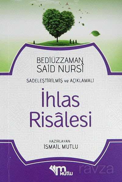 İhlas Risalesi (Sadeleştirilmiş ve Açıklamalı) - 1