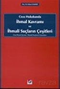 İhmal Kavramı ve İhmali Suçların Çeşitleri / Ceza Hukukunda - Seçkin Yayıncılık