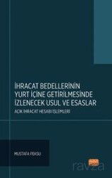 İhracat Bedellerinin Yurt İçine Getirilmesinde İzlenecek Usul ve Esaslar: Açık İhracat Hesabı İşleml - Nobel Bilimsel