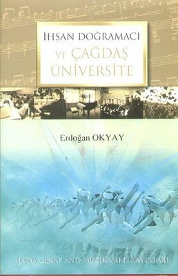 İhsan Doğramacı ve Çağdaş Üniversite - 1