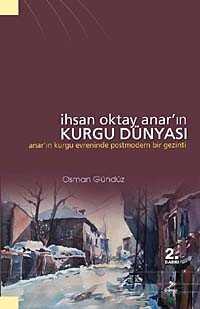 İhsan Oktay Anar'ın Kurgu Dünyası - Grafiker Yayınları