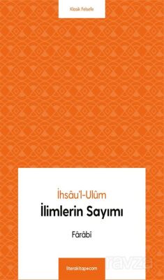 İhsa'ül-Ulûm İlimlerin Sayımı - 1