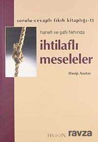 İhtilaflı Meseleler Hanefi ve Şafii Fıkhında cep boy - Hacegân Yayınları