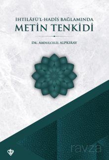 İhtilafül Hadis Bağlamında Metin Tenkidi - 1