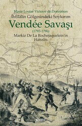 İhtilalin Gölgesindeki Soykırım Vendee Savaşı (1793-1796) - Kitabevi Yayıncılık