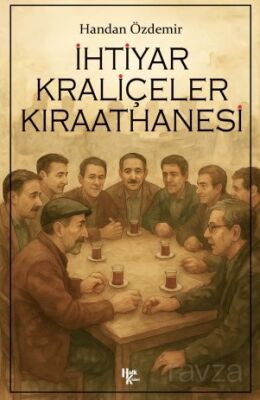İhtiyar Kraliçeler Kıraathanesi - 1