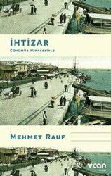 İhtizar (Günümüz Türkçesiyle) - Can Yayınları