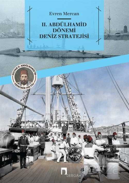 II. Abdülhamid Dönemi Deniz Stratejisi - Dergah Yayınları