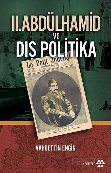 II. Abdülhamid ve Dış Politika - Yeditepe Yayınevi