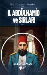 II. Abdülhamid ve Sırları - Lopus Kitap