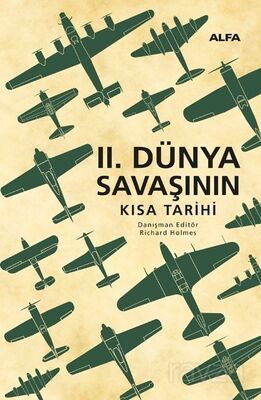 II. Dünya Savaşının Kısa Tarihi (Ciltli) - 1