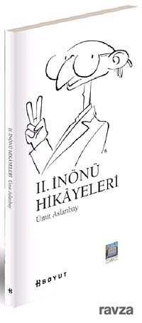 II. İnönü Hikayeleri - Boyut Yayın Grubu