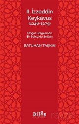 II. İzzeddin Keykavus (1246-1279) - Bilge Kültür Sanat