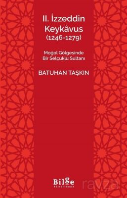 II. İzzeddin Keykavus (1246-1279) - 1