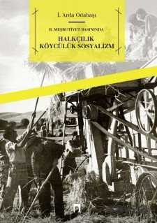II. Meşrutiyet Basınında Halkçılık Köycülük Sosyalizm - Dergah Yayınları