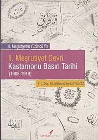 II. Meşrutiyet Devri Kastamonu Basın Tarihi (1908-1918) - 1