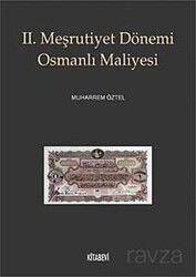 II. Meşrutiyet Dönemi Osmanlı Maliyesi - Kitabevi Yayıncılık