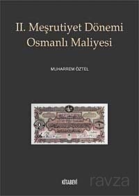 II. Meşrutiyet Dönemi Osmanlı Maliyesi - 1
