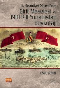 II. Meşrutiyet Dönemi'nde Girit Meselesi ve 1910-1911 Yunanistan Boykotajı - 1