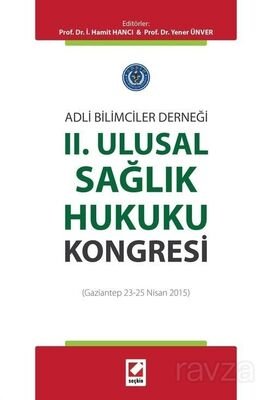 II. Ulusal Sağlık Hukuku Kongresi (Gaziantep 23 25 Nisan 2015) - 1