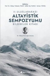 II. Uluslararası Altayistik Sempozyumu Bildiriler Kitabı - Hiper Yayın