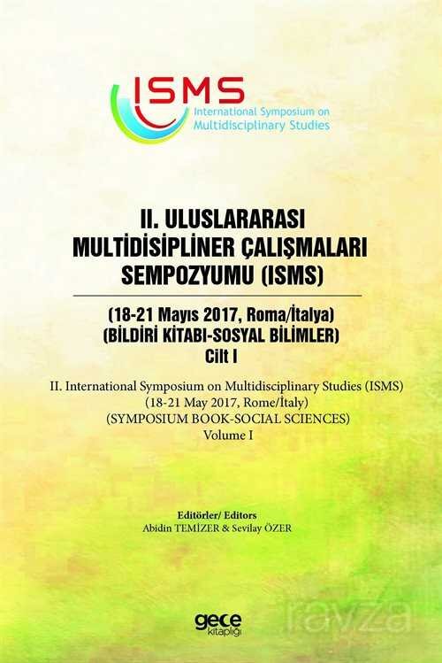 II. Uluslararası Multidisipliner Çalışmaları Sempozyumu (Sosyal Bilimler 1) - 1