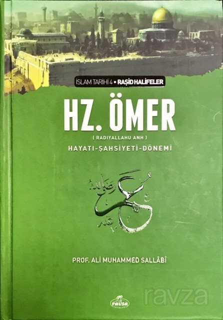 II.Halife Hz.Ömer (RA) Hayatı, Şahsiyeti ve Dönemi - Ravza Yayınları