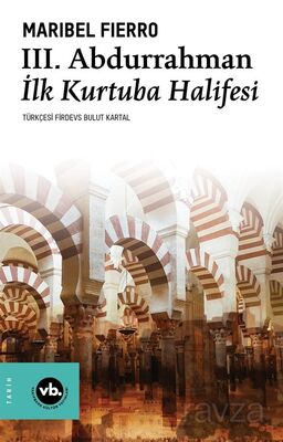 III. Abdurrahman İlk Kurtuba Halifesi - 1