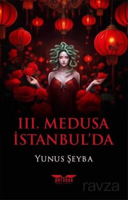 III. Medusa İstanbul'da - 1