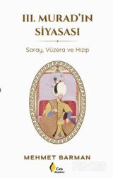 III. Murad'ın Siyasası - Çıra Yayınları