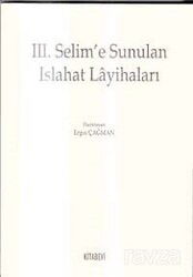 III. Selim'e Sunulan Islahat Layihaları - Kitabevi Yayıncılık