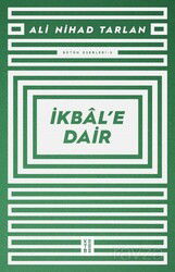 İkbal'e Dair - Ketebe Yayınevi