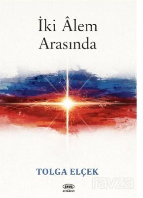 İki Alem Arasında - 1