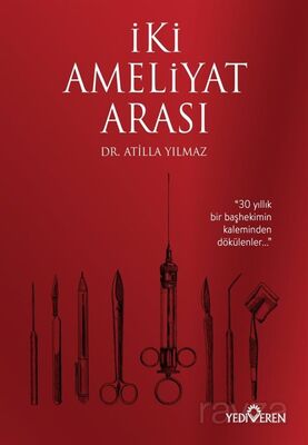 İki Ameliyat Arası - 1