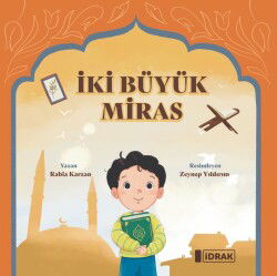 Iki Büyük Miras - İdrak Yayınları